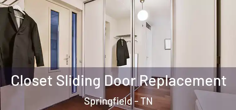 Closet Sliding Door Replacement Springfield - TN