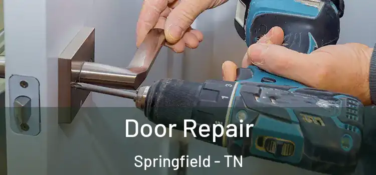 Door Repair Springfield - TN
