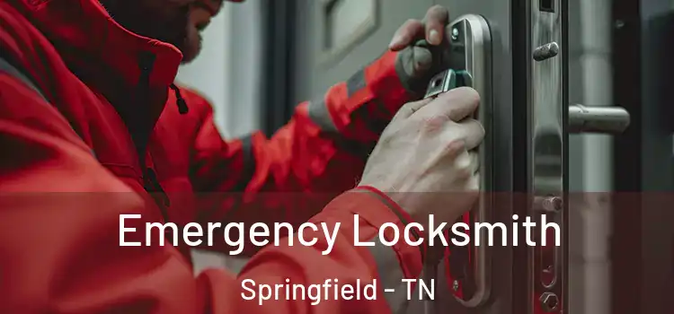 Emergency Locksmith Springfield - TN