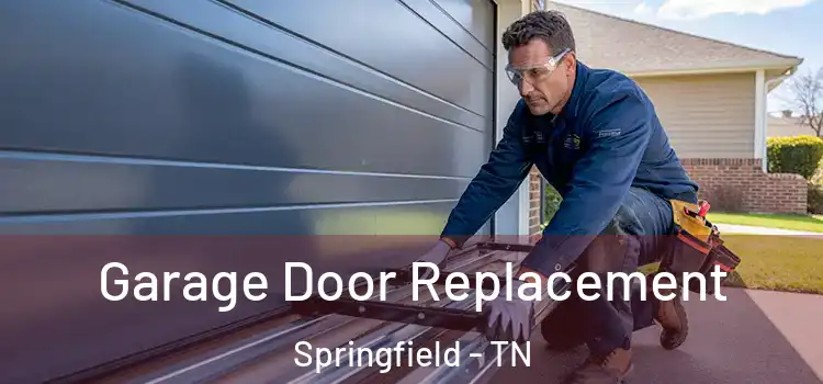  Garage Door Replacement Springfield - TN