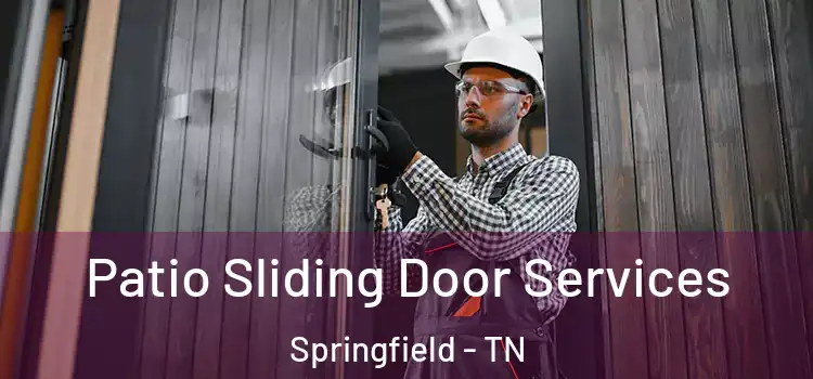 Patio Sliding Door Services Springfield - TN