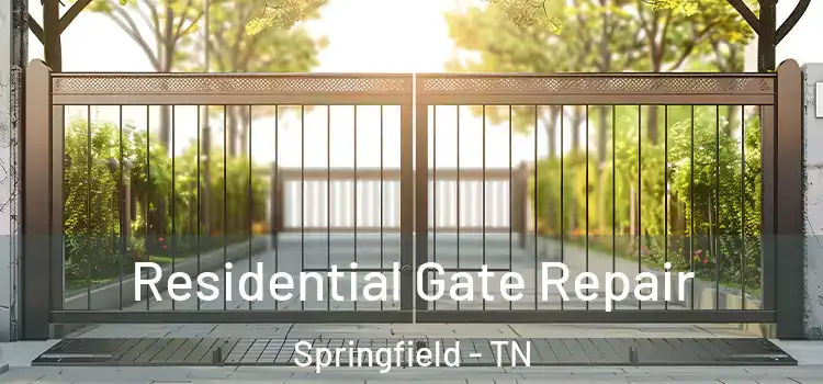 Residential Gate Repair Springfield - TN