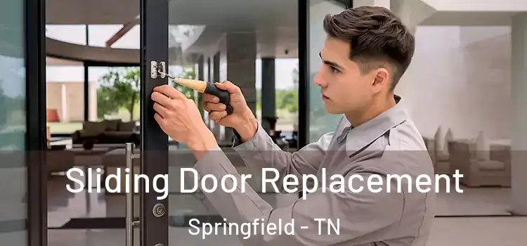 Sliding Door Replacement Springfield - TN
